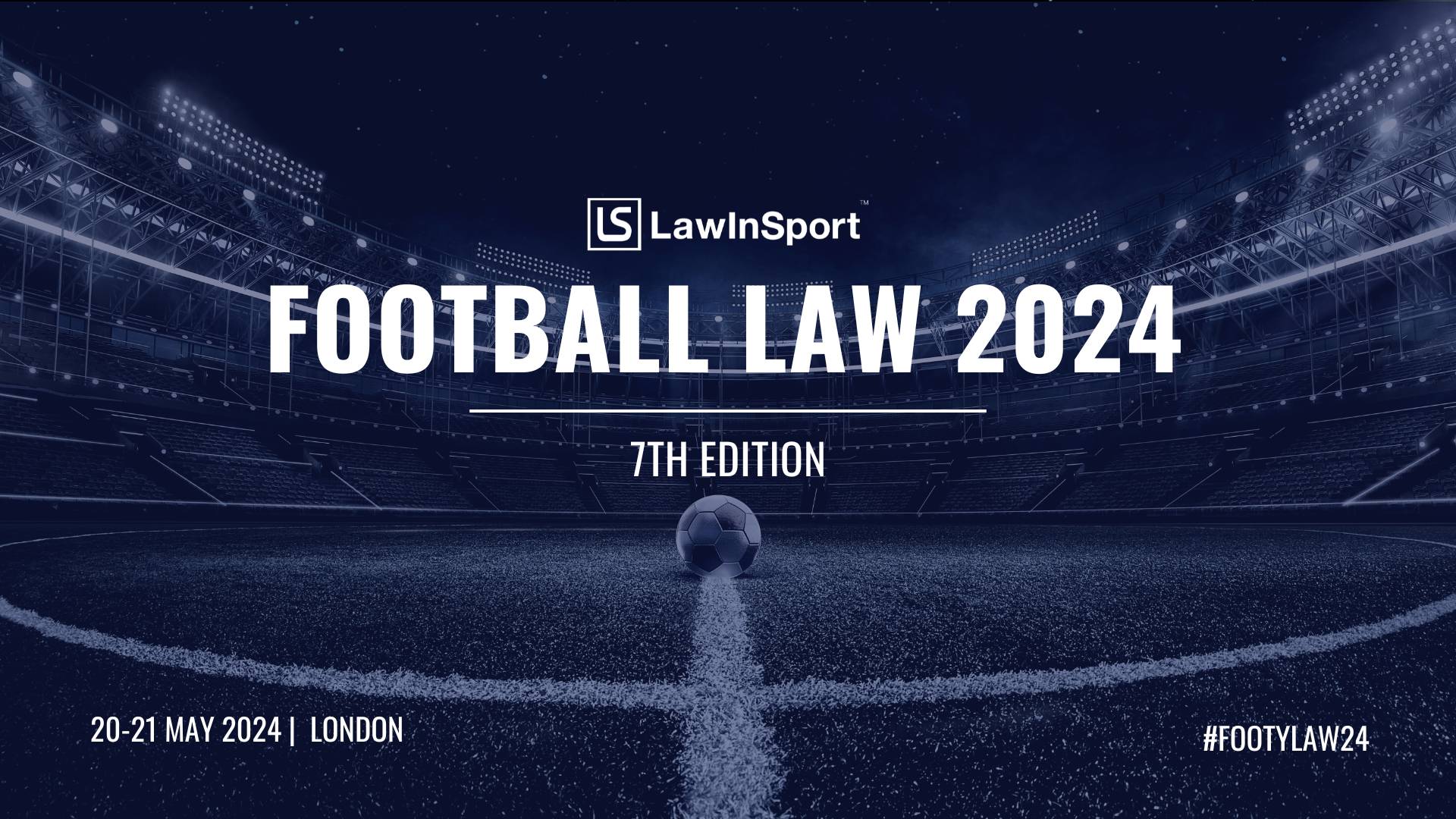 Football Law 2024 - Player Contracts, Agents, Tax And The Business Of Football